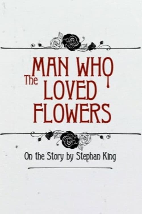The Man Who Loved Flowersのポスター