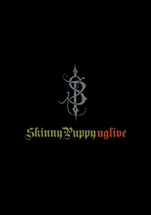 Skinny Puppy: Ugliveのポスター