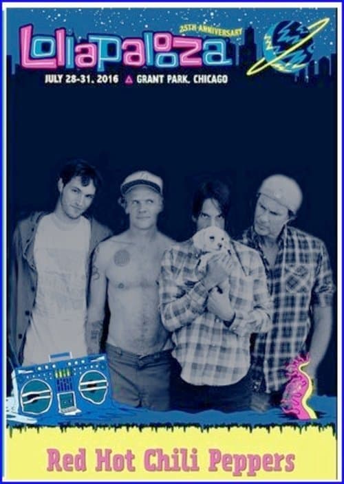 Red Hot Chili Peppers: Lollapalooza, Chicago 2016のポスター