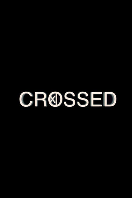 Crossedのポスター