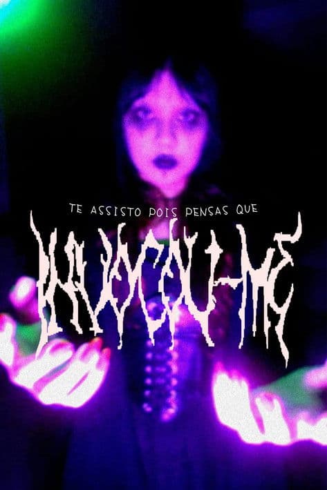 Te Assisto Pois Pensas Que Invocou-meのポスター