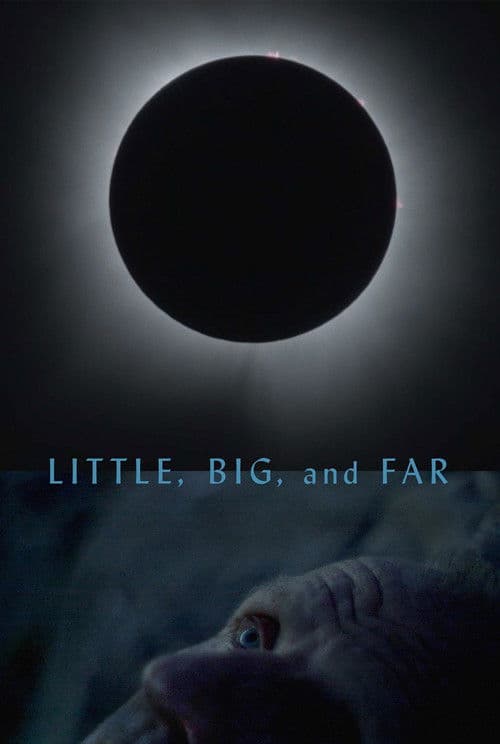 Little, Big, and Farのポスター