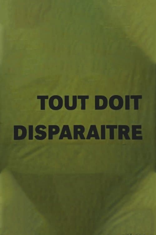 Tout doit disparaîtreのポスター