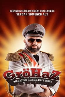 Serdar Somuncu: GröHaZ - Der größte Hassias aller Zeitenのポスター