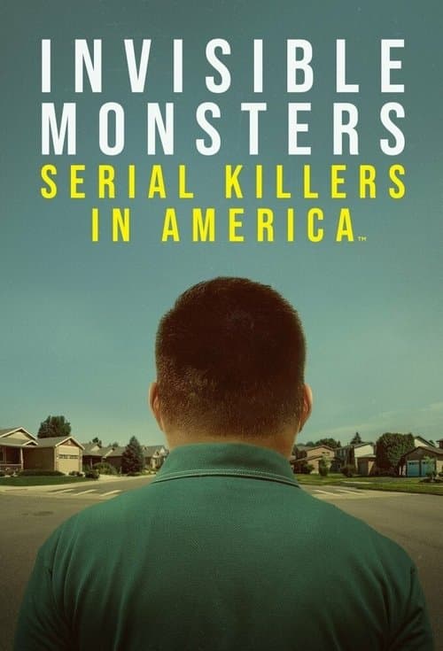 Invisible Monsters: Serial Killers in Americaのポスター