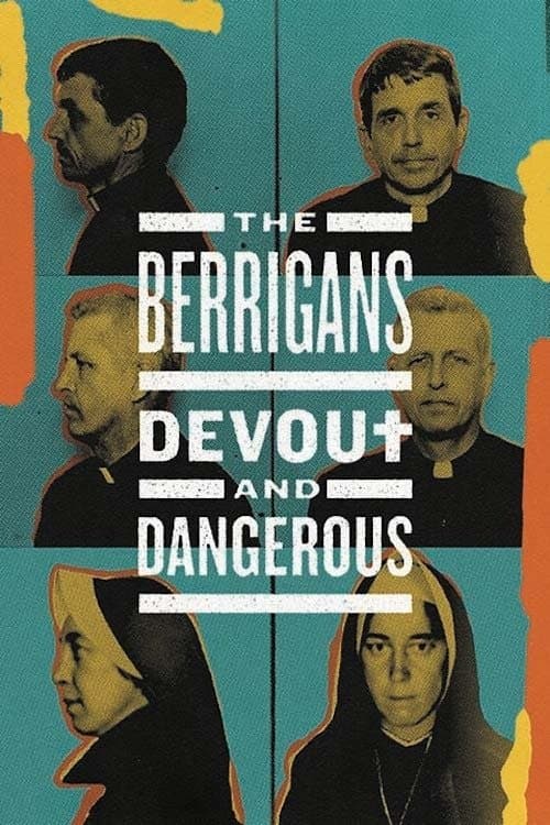 The Berrigans: Devout and Dangerousのポスター