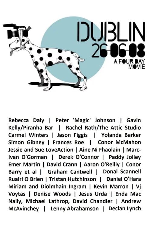 Dublin 26.06.08: A Film in 4 Daysのポスター