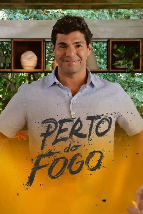 Perto do Fogoのポスター