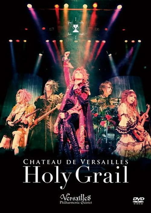 Versailles: Chateau de Versailles -Holy Grail-のポスター