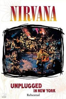 Nirvana: Unplugged in New York - Rehearsalのポスター