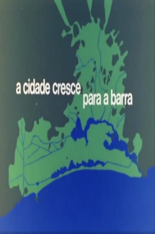 A Cidade Cresce Para a Barraのポスター