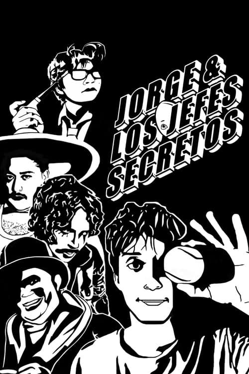 Jorge y los Jefes Secretosのポスター