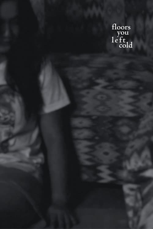 floors you left coldのポスター