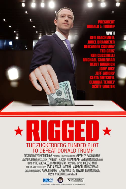 Rigged: The Zuckerberg Funded Plot to Defeat Donald Trumpのポスター