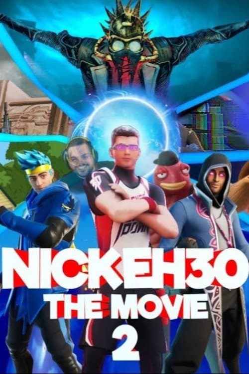 Nick Eh 30: The Movie 2のポスター