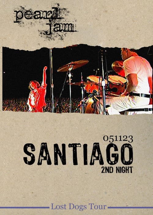 Pearl Jam: Santiago 2005 - Night 2のポスター