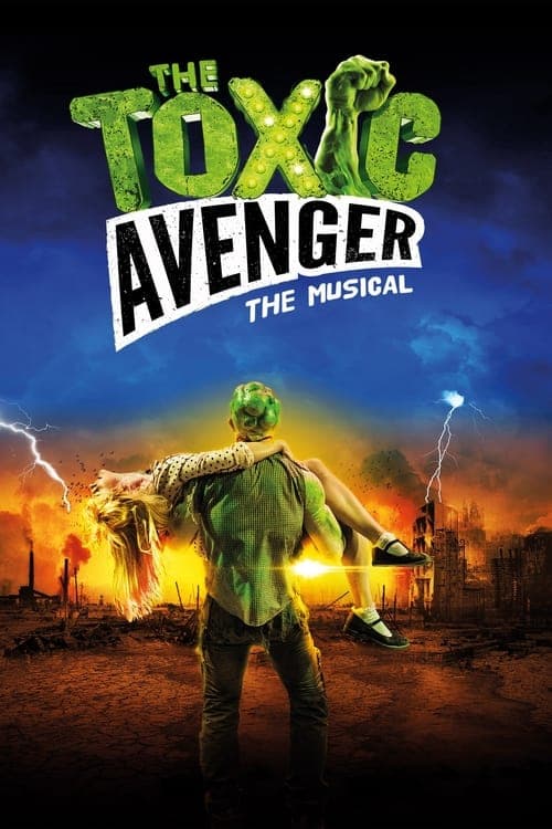 The Toxic Avenger: The Musicalのポスター