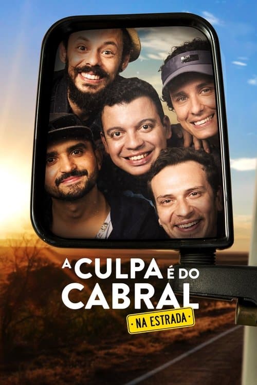 A Culpa é do Cabral na Estradaのポスター