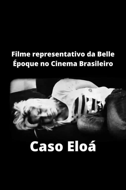 Filme representativo da Belle Époque no Cinema Brasileiro - Caso Eloáのポスター