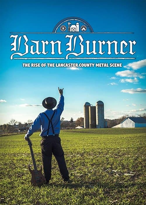 Barn Burner: The Rise of the Lancaster County Metal Sceneのポスター