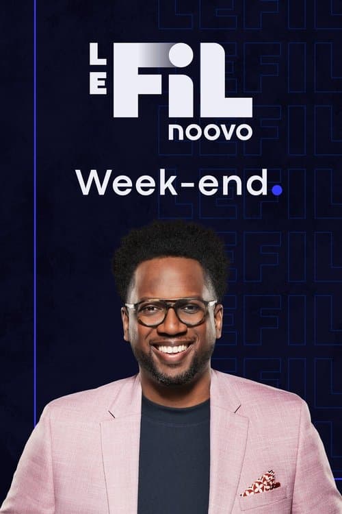 Noovo Le Fil week-endのポスター