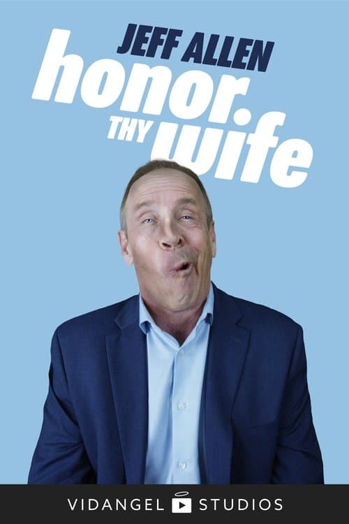 Jeff Allen: Honor Thy Wifeのポスター