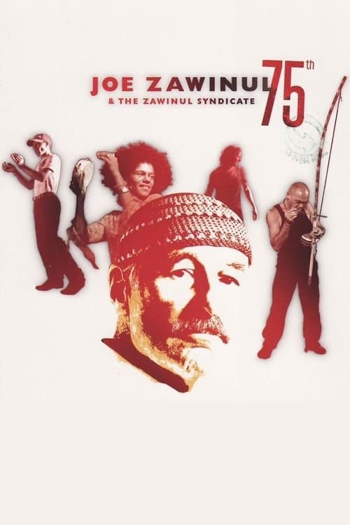 Joe Zawinul & The Zawinul Syndicate: 75thのポスター