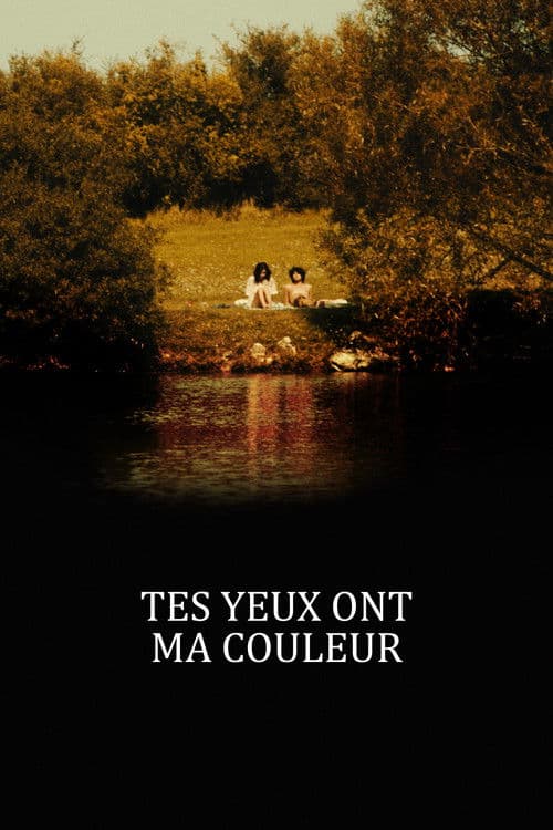 Tes yeux ont ma couleurのポスター
