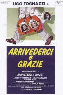 Arrivederci e grazieのポスター
