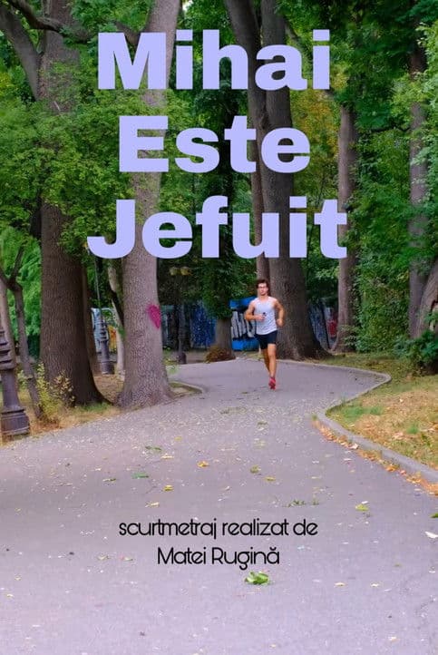 Mihai Este Jefuitのポスター