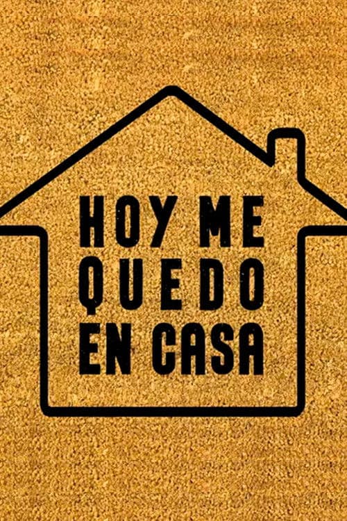 Hoy me quedo en casaのポスター