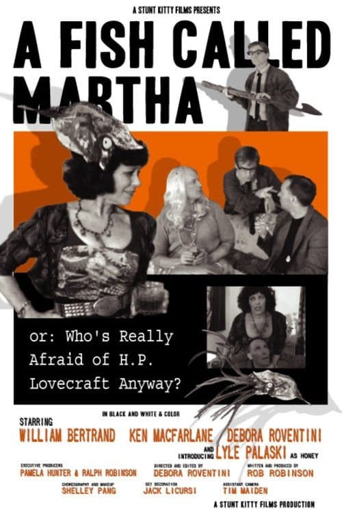 A Fish Called Martha or: Who's Really Afraid of H. P. Lovecraft Anyway?のポスター
