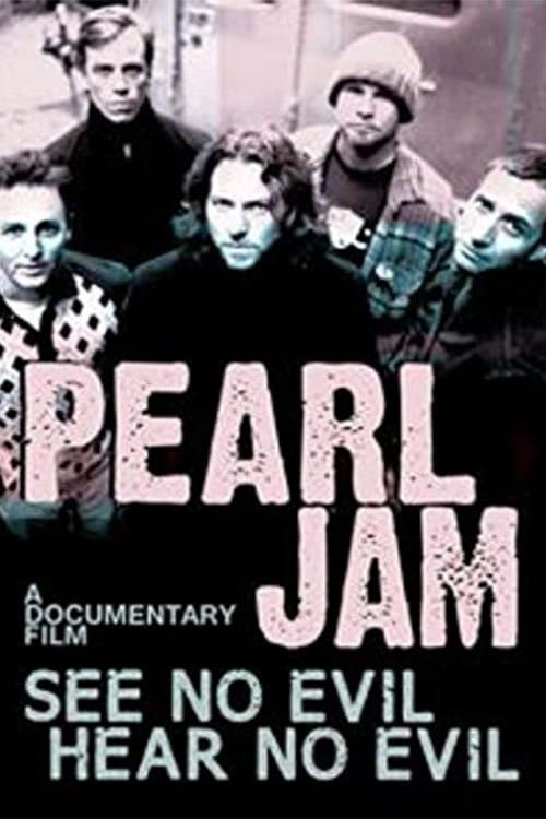 Pearl Jam: See No Evil, Hear No Evilのポスター