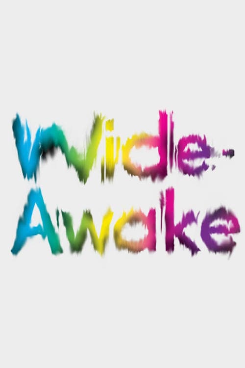 Wide-Awakeのポスター