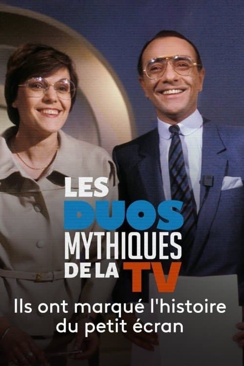 Les Duos mythiques de la télévisionのポスター