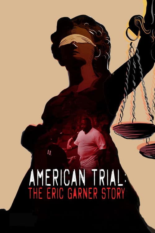 American Trial: The Eric Garner Storyのポスター