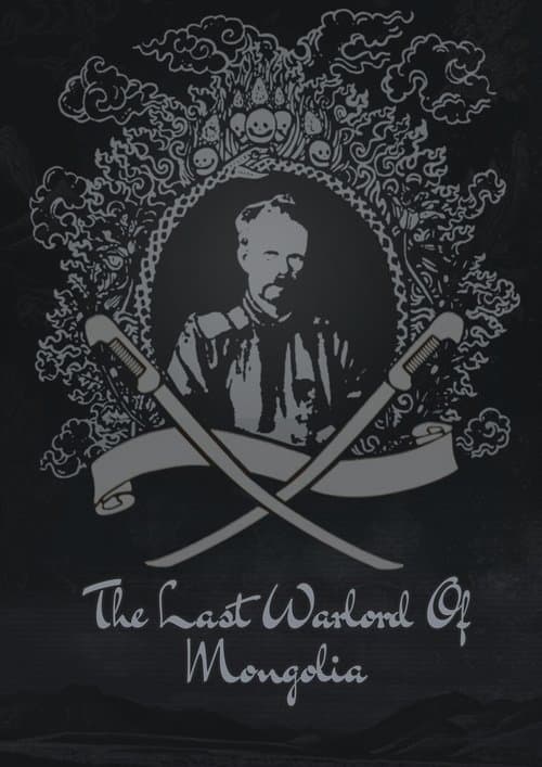 The Last Warlord of Mongoliaのポスター