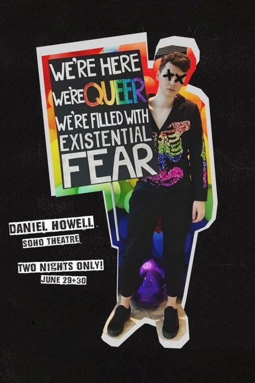 Daniel Howell: We’re Here We’re Queer We’re Filled With Existential Fearのポスター