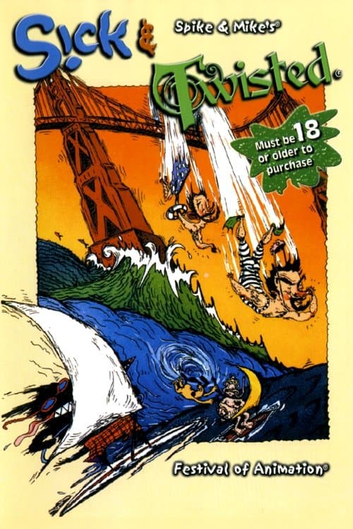 Spike & Mike's Sick and Twisted Festival of Animationのポスター