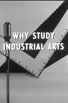 Why Study Industrial Artsのポスター