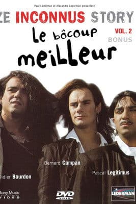 Les Inconnus - Ze Inconnus Story - Le Bôcoup meilleur (Vol. 2) - Bonusのポスター