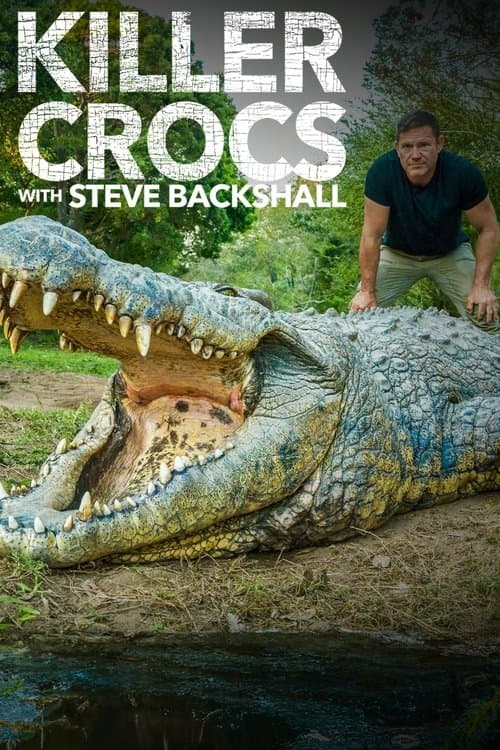 Killer Crocs with Steve Backshallのポスター