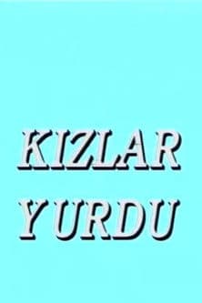 Kızlar Yurduのポスター