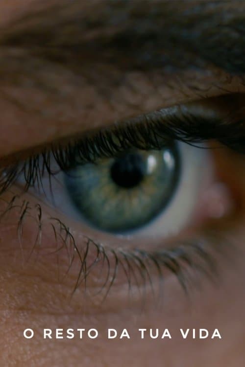 O Resto da Tua Vidaのポスター