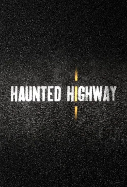 Haunted Highwayのポスター