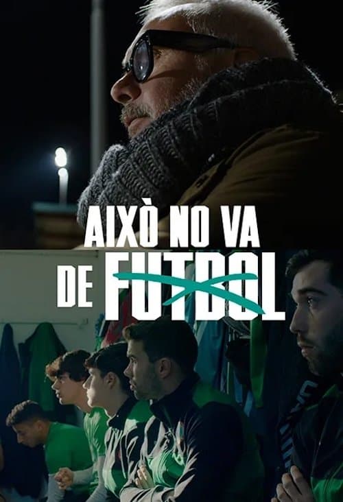 Això no va de futbolのポスター