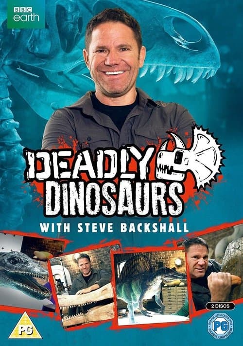 Deadly Dinosaurs with Steve Backshallのポスター