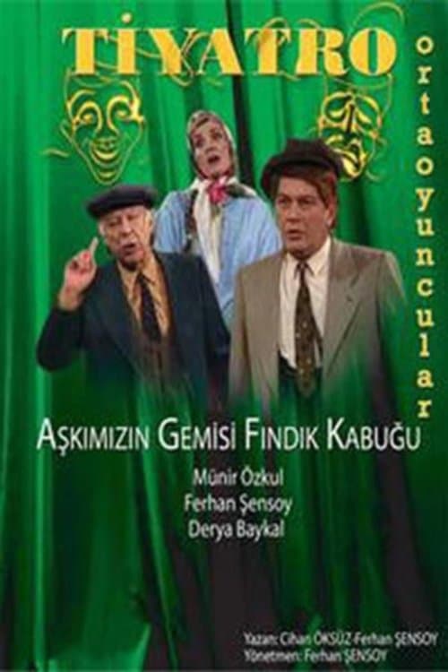 Aşkımızın Gemisi Fındık Kabuğuのポスター