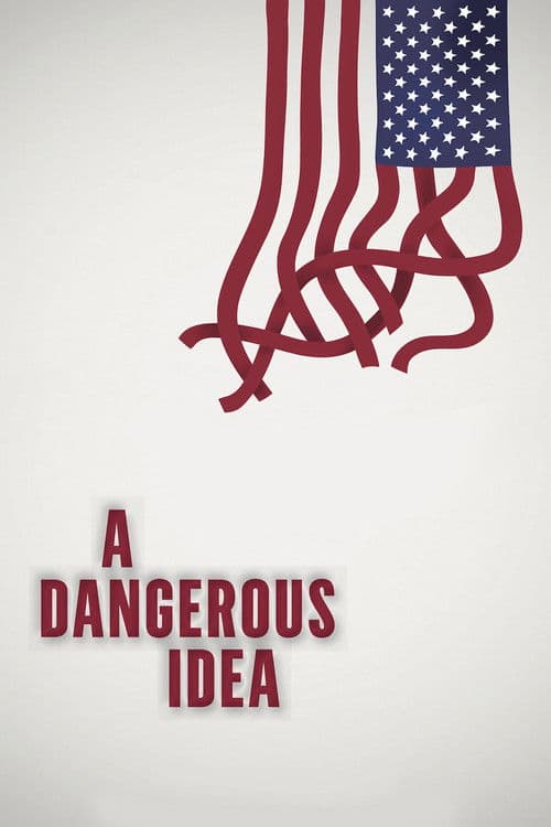 A Dangerous Ideaのポスター