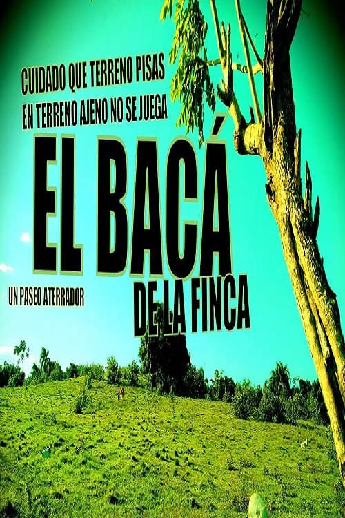 El bacá de la fincaのポスター